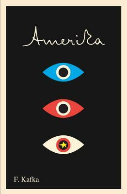 Amerika: The Missing Person by Franz Kafka