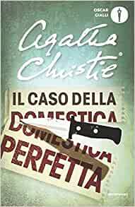 Il caso della domestica perfetta by Agatha Christie