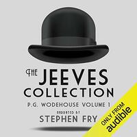 P.G. Wodehouse Volume 1: The Jeeves Collection by P.G. Wodehouse