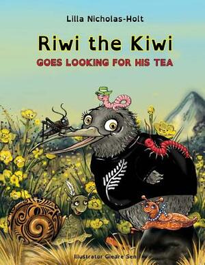 Riwi the Kiwi Goes Looking for his Tea (OpenDyslexic) by Lilla Nicholas-Holt