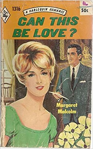 Can This be Love? by Margaret Malcolm