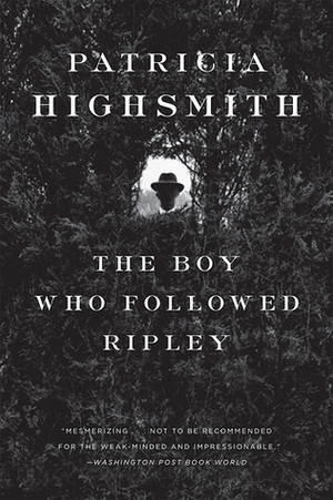 The Boy Who Followed Ripley: A Virago Modern Classic by Patricia Highsmith