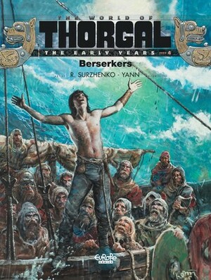 The World of Thorgal: The Early Years by Roman Surzhenko, Yann