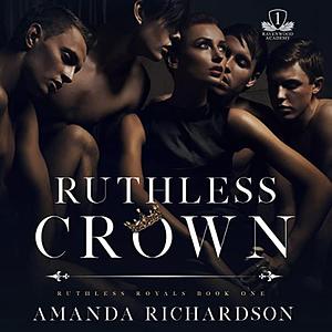 Ruthless Crown by Amanda Richardson