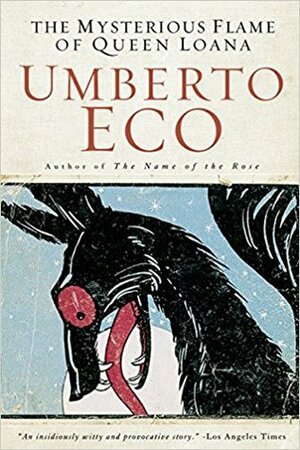 The Mysterious Flame of Queen Loana by Umberto Eco, Geoffrey Brock