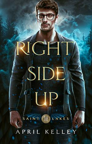 Right Side Up by April Kelley