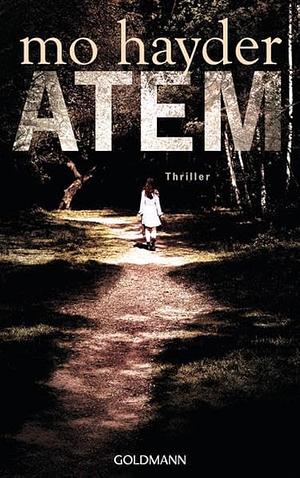 Atem: Thriller by Mo Hayder