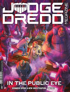 Judge Dredd Megazine 462 by Dan Abnett, Ian Edginton, Laura Bailey, Arthur Wyatt, John Wagner, Brian Ruckley, Garth Ennis