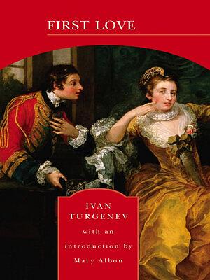 First Love by Ivan Turgenev