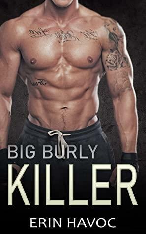 Big Burly Killer by Erin Havoc