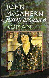 Tussen vrouwen by John McGahern, Else Hoog