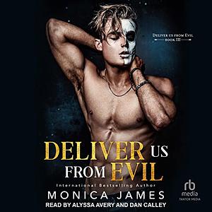 Deliver Us From Evil by Monica James