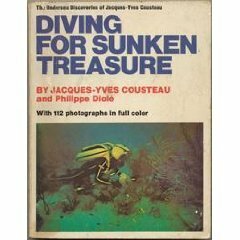 Diving For Sunken Treasure by Jacques-Yves Cousteau, Philippe Diolé