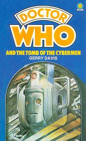 Doctor Who and the Tomb of the Cybermen by Gerry Davis
