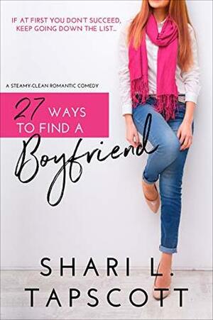 27 Ways to Find a Boyfriend by Shari L. Tapscott