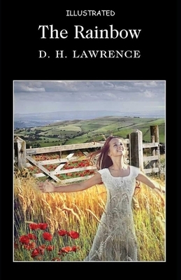 The Rainbow Illustrated by D.H. Lawrence