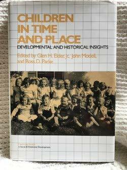 Children in Time and Place: Developmental and Historical Insights by Glen H. Elder Jr.