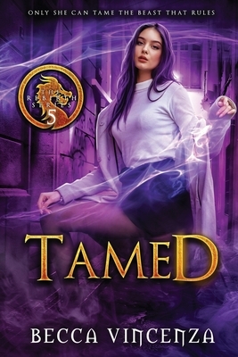Tamed: The Rebirth Series by Becca Vincenza
