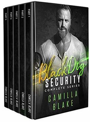 Black Dog Security: Complete 5-Part Series by Camilla Blake