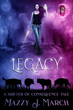 Legacy by Mazzy J. March