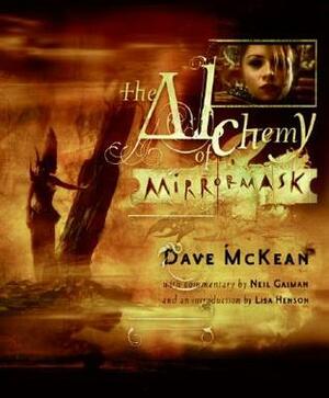 The Alchemy of MirrorMask by Dave McKean, Neil Gaiman