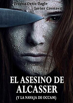 EL ASESINO DE ALCASSER by Javier Cosnava, Teresa Ortiz-Tagle