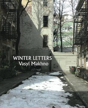 Winter Letters and Other Poems by Василь Махно