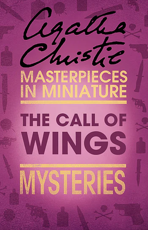 The Call of Wings by Agatha Christie