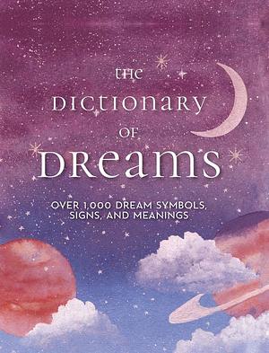 The Dictionary of Dreams by Gustavus Hindman Miller