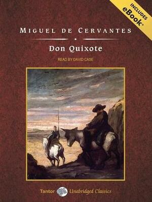 Don Quixote, with eBook by Miguel de Cervantes Saavedra, David Case