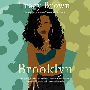 Brooklyn  by Tracy Brown