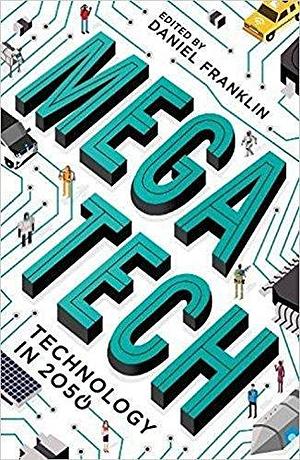 Megatech by Daniel Franklin, Daniel Franklin