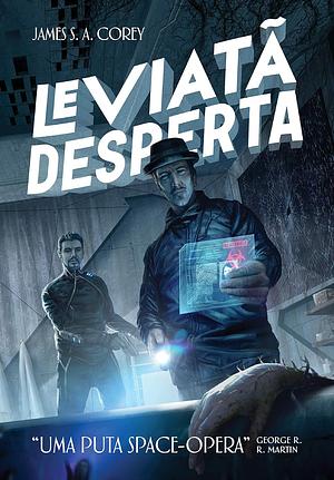 Leviatã Desperta by James S. A. Corey