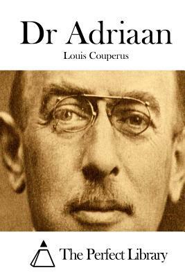 Dr Adriaan by Louis Couperus