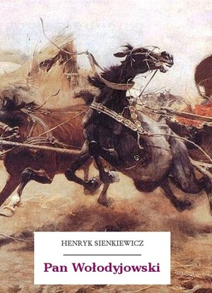 Pan Wołodyjowski by Henryk Sienkiewicz