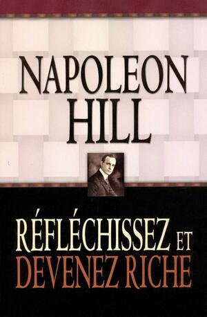 Réfléchissez et devenez riche by Ben Holden-Crowther, Napoleon Hill