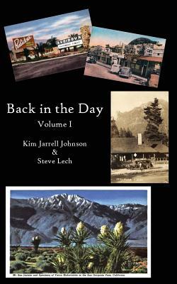 Back in the Day: The Sunday Press-Enterprise Columns of Steve Lech and Kim Jarrell Johnson by Kim Jarrell Johnson, Steve Lech