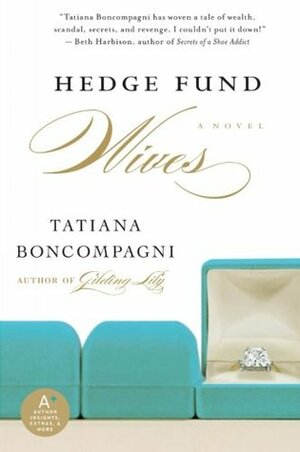 Hedge Fund Wives by Tatiana Boncompagni