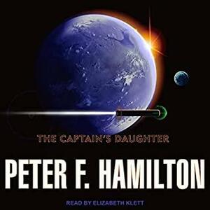 The Captain's Daughter by Peter F. Hamilton