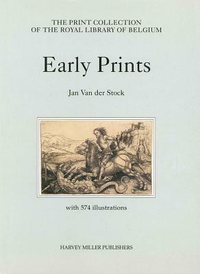 Early Prints by Jan Van Der Stock