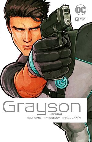Grayson Integral by Tom King, Mikel Janín, Tim Seeley