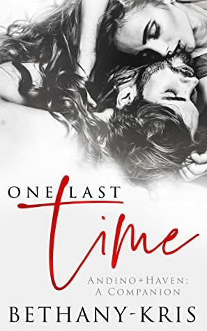 One Last Time by Bethany-Kris