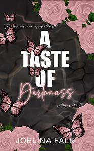 A Taste Of Darkness by Joelina Falk