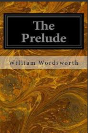 The Prelude by William Wordsworth