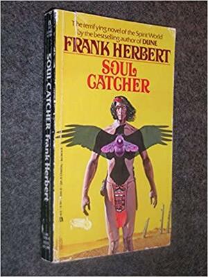 Soul Catcher by Frank Herbert