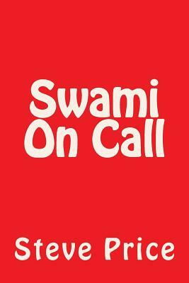 Swami On Call by Steve Price