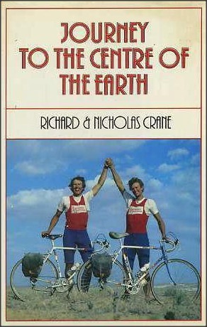 Journey To The Centre Of The Earth by Richard Crane, Nicholas Crane