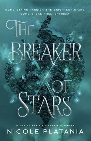 The Breaker of Stars by Nicole Platania