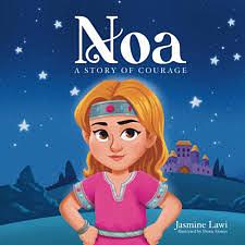 Noa: A Story of Courage by Jasmine Lawi