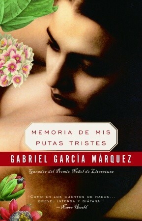 Memoria de mis putas tristes by Gabriel García Márquez